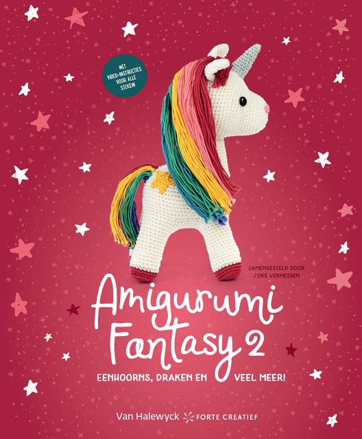 Amigurumi Fantasy 2: Eenhoorns, draken en veel meer! – omslag van het luisterboek van Joke Vermeiren