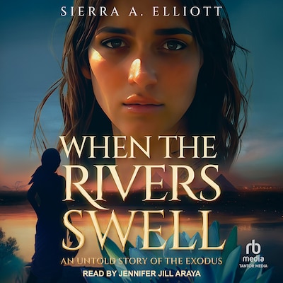 When the Rivers Swell – omslag til lydbogen af Sierra A. Elliott