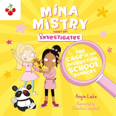 The Case of the Disgusting School Dinners - Mina Mistry Investigates, Book 2 (unabridged) – omslag til lydbogen af Angie Lake