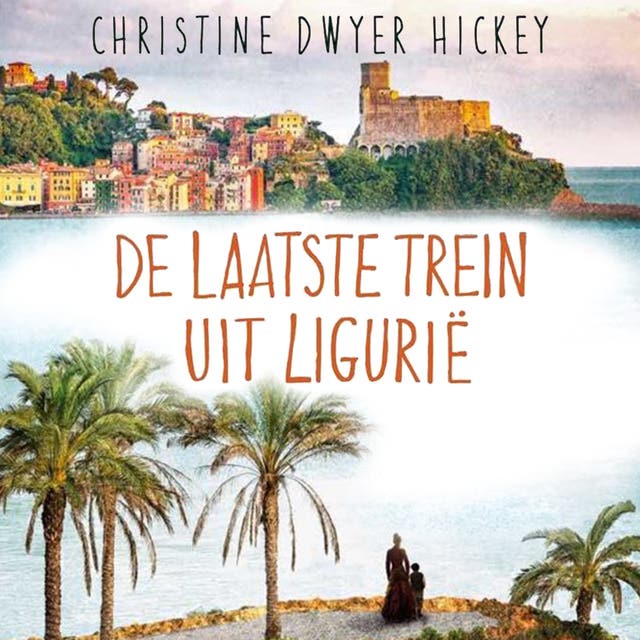 De laatste trein uit Ligurie