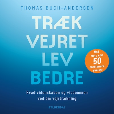 Træk vejret, lev bedre – omslag til lydbogen af Thomas Buch-Andersen