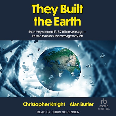 They Built the Earth – omslag til lydbogen af Christopher Knight, Alan Butler