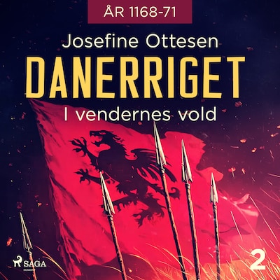 Danerriget 2. I vendernes vold – omslag til lydbogen af Josefine Ottesen
