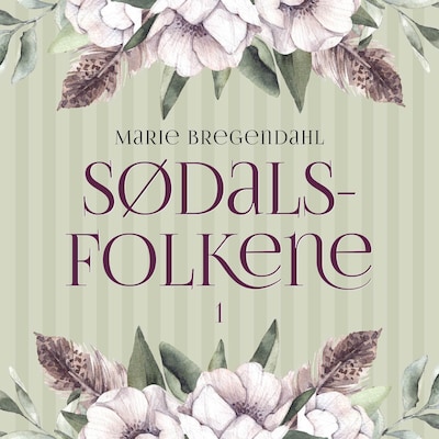 Sødalsfolkene 1 – omslag til lydbogen af Marie Bregendahl