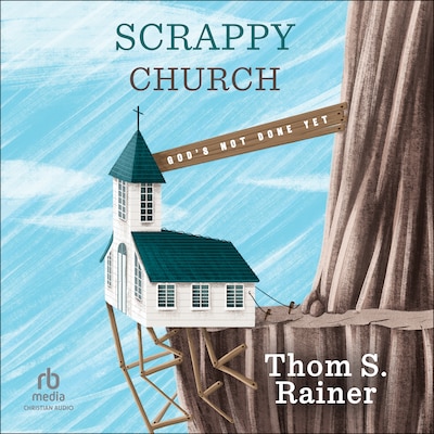 Scrappy Church – omslag til lydbogen af Thom S. Rainer
