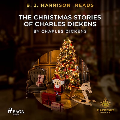 B. J. Harrison Reads The Christmas Stories of Charles Dickens