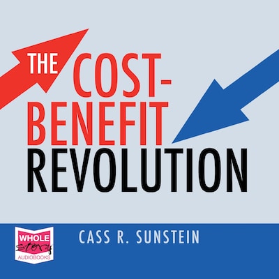 The Cost-Benefit Revolution – omslag til lydbogen af Cass R. Sunstein