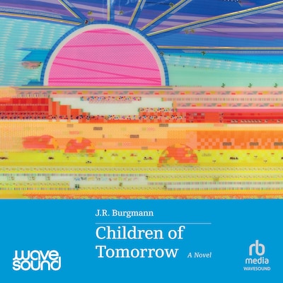 Children of Tomorrow – omslag til lydbogen af J. R. Burgmann