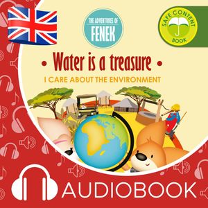 The Adventures of Fenek. Water is a treasure – okładka audiobooka, autor Magdalena Gruca