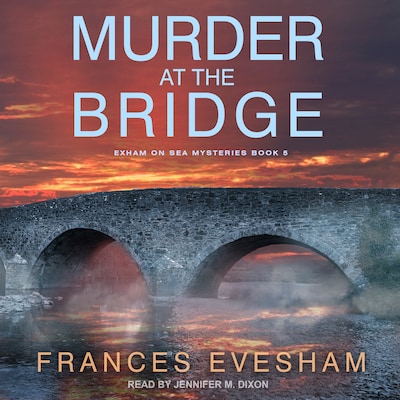 Murder at the Bridge – omslag til lydbogen af Frances Evesham