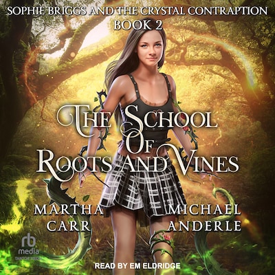 Sophie Briggs and the Crystal Contraption – omslag til lydbogen af Martha Carr, Michael Anderle