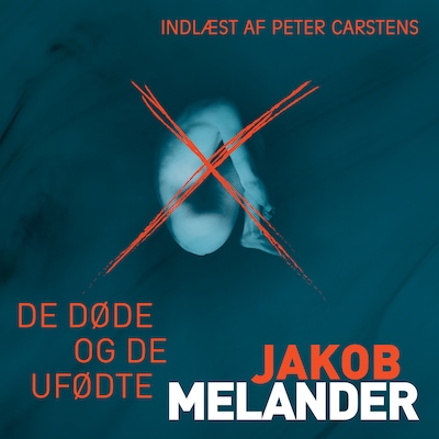 De døde og de ufødte – omslag til lydbogen af Jakob Melander