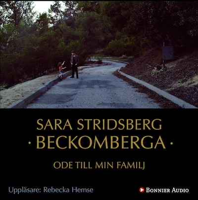 Beckomberga : ode till min familj