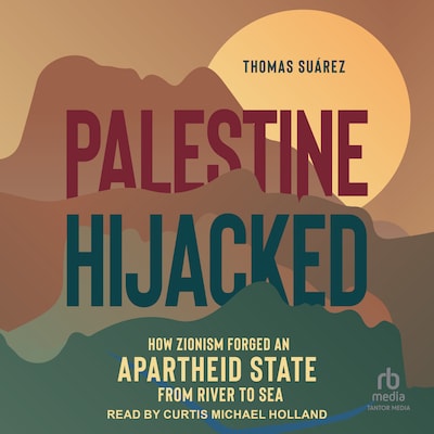 Palestine Hijacked – omslag til lydbogen af Thomas Suárez