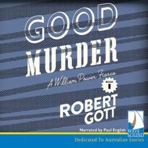 Good Murder: A William Power Mystery – okładka audiobooka, autor Robert Gott