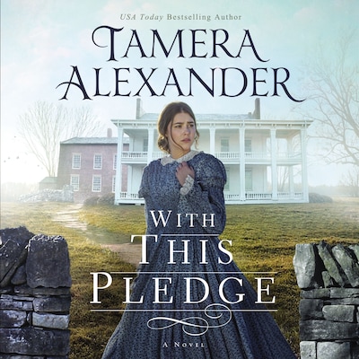 With this Pledge – omslag til lydbogen af Tamera Alexander