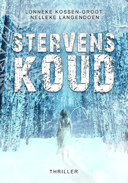 Stervenskoud – omslag van het luisterboek van Lonneke Kossen-Groot,Nelleke Langendoen