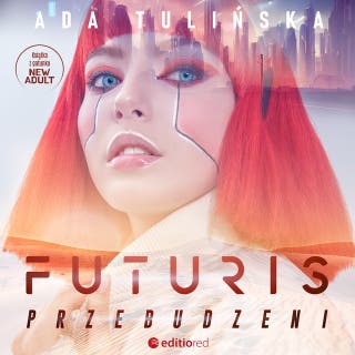 Futuris. Przebudzeni – okładka audiobooka, autor Ada Tulińska