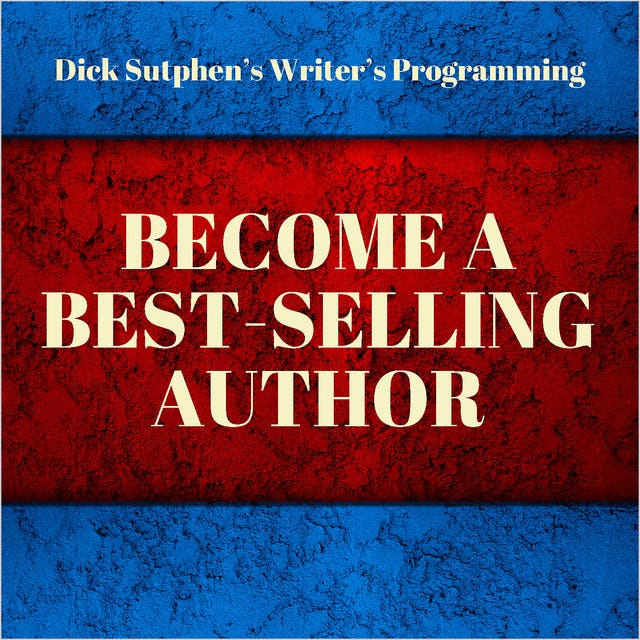 Writer's Programming: Become a Best-Selling Author – omslag til lydbogen af Dick Sutphen
