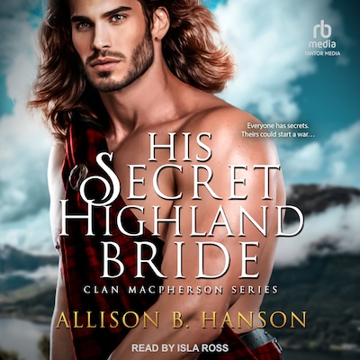 His Secret Highland Bride – omslag til lydbogen af Allison B. Hanson