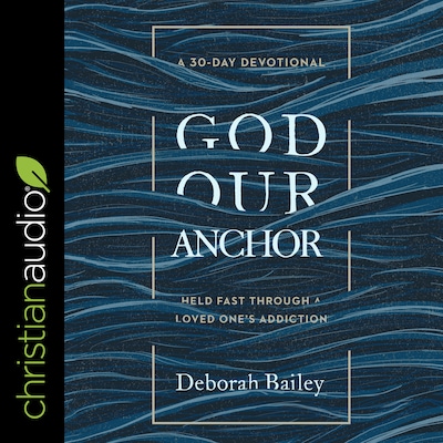 God Our Anchor – omslag til lydbogen af Deborah Bailey