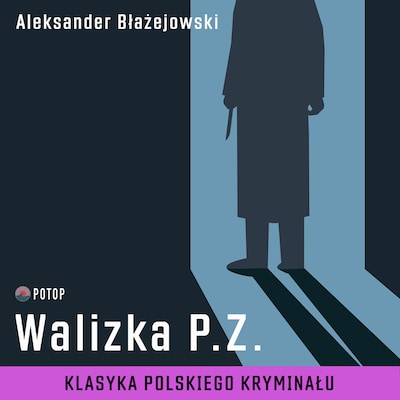 Walizka P.Z. – okładka audiobooka, autor Aleksander Błażejowski