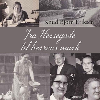Fra Hersegade til herrens mark – omslag til lydbogen af Knud Bjørn Eriksen