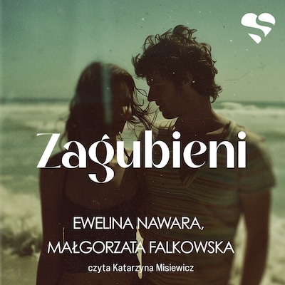 Zagubieni – okładka audiobooka, autor Małgorzata Falkowska, Ewelina Nawara