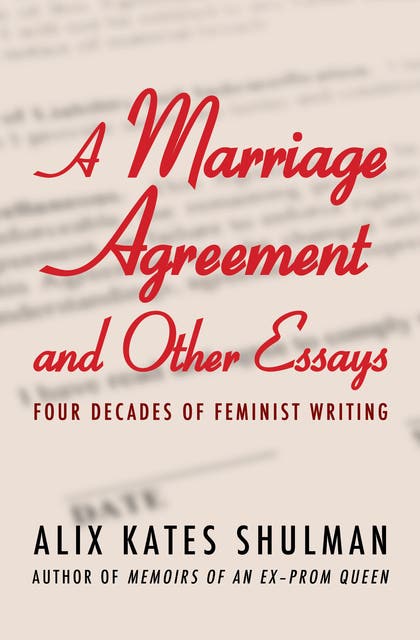 A Marriage Agreement and Other Essays: Four Decades of Feminist Writing – omslag til lydbogen af Alix Kates Shulman