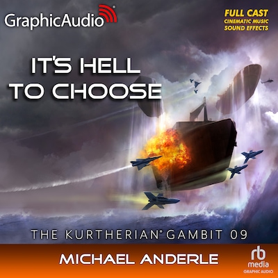It's Hell To Choose [Dramatized Adaptation] – omslag til lydbogen af Michael Anderle