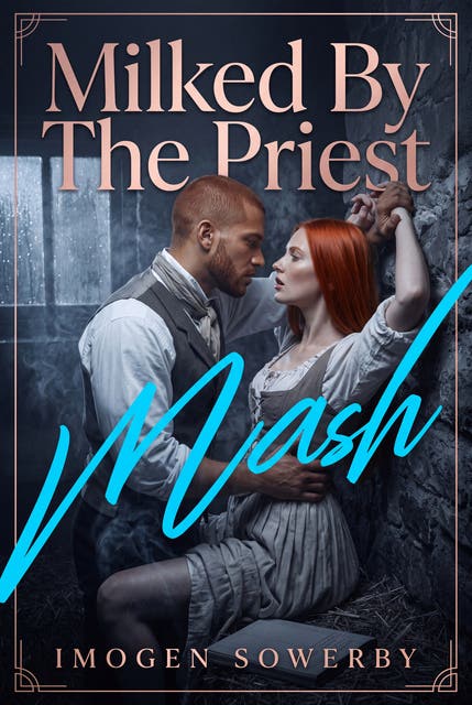 Milked By The Priest: Victorian Lactation Breast Play Romance – omslag til lydbogen af Imogen Sowerby