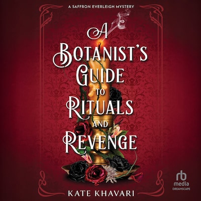 A Botanist's Guide to Rituals and Revenge