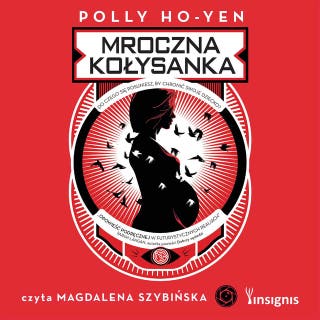 Mroczna kołysanka – okładka audiobooka, autor Polly Ho-Yen