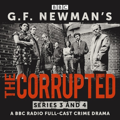 G.F. Newman’s The Corrupted: Series 3 and 4 – omslag til lydbogen af G. F. Newman