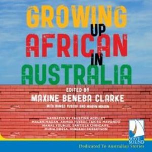 Growing Up African in Australia – okładka audiobooka, autor Maxine Beneba Clarke