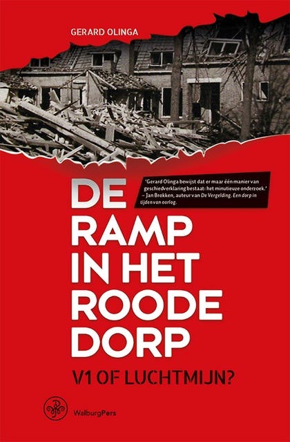 De ramp in het Roode Dorp: V1 of luchtmijn?