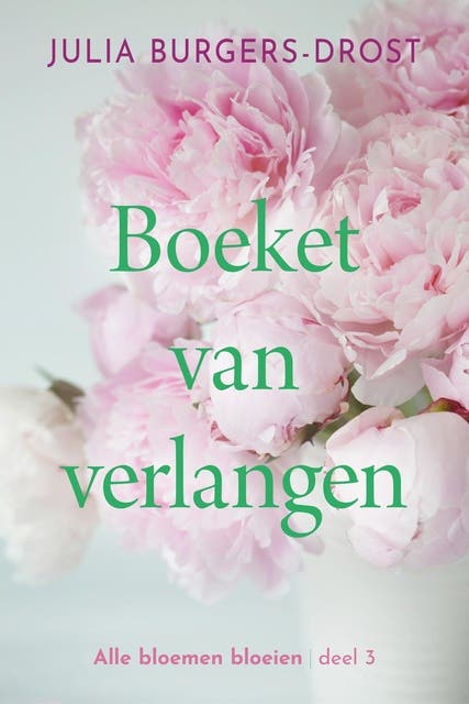 Boeket van verlangen – omslag van het luisterboek van Julia Burgers-Drost