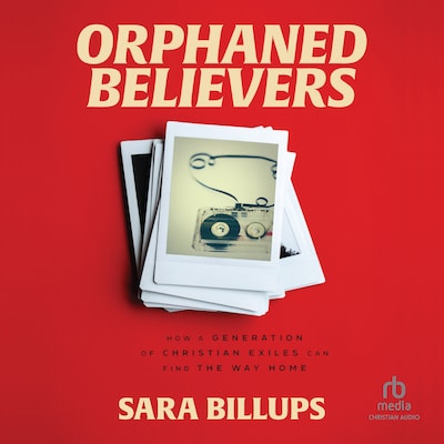 Orphaned Believers – omslag til lydbogen af Sara Billups