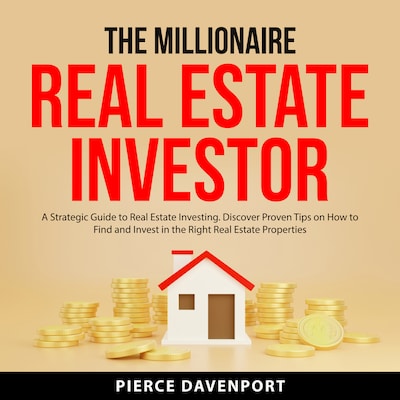 The Millionaire Real Estate Investor – omslag til lydbogen af Pierce Davenport