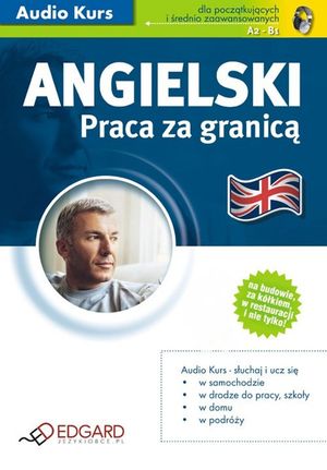 Angielski - Praca za granicą – okładka audiobooka, autor zespół autorów