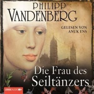 Die Frau des Seiltänzers – okładka audiobooka, autor Philipp Vandenberg