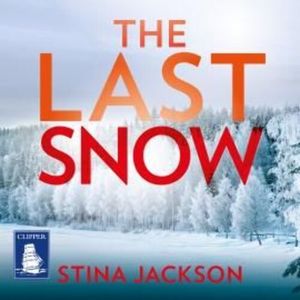 The Last Snow – okładka audiobooka, autor Stina Jackson