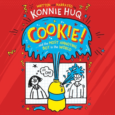 Cookie! (Book 1): Cookie and the Most Annoying Boy in the World