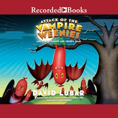 Attack of the Vampire Weenies – omslag til lydbogen af David Lubar