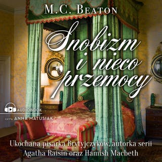 Snobizm i nieco przemocy – okładka audiobooka, autor M.C. Beaton