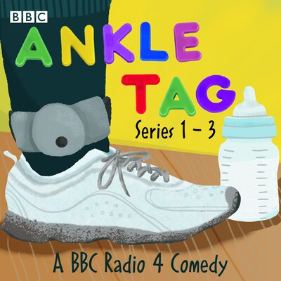 Ankle Tag: Series 1-3 – omslag til lydbogen af Gareth Gwynn, Benjamin Partridge