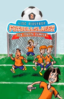 Fotbollslaget #2: Den första kampen