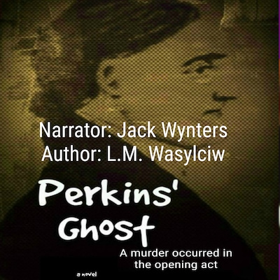 Perkins' Ghost – omslag till ljudboken av L.M. Wasylciw