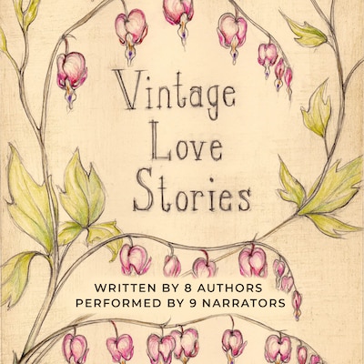 Vintage Love Stories – omslag til lydbogen af Cassandra Campbell, Tanya Eby, Christina Thompson