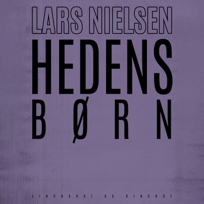 Hedens børn – omslag til lydbogen af Lars Nielsen